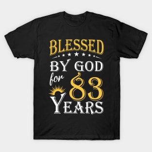 Blessed By God For 83 Years 83rd Birthday T-Shirt